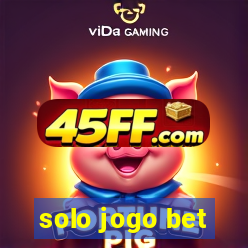 solo jogo bet